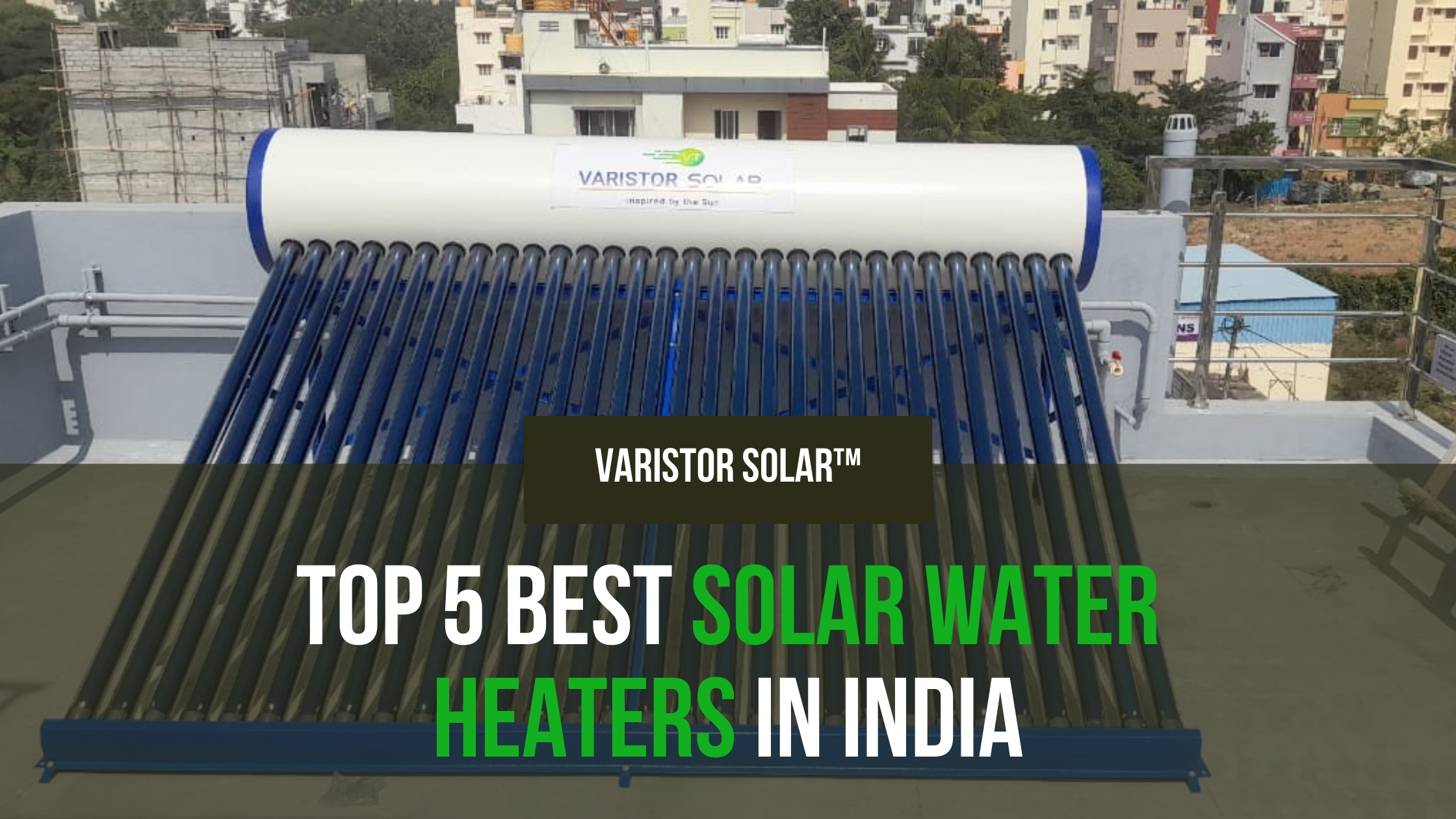 top 5 best solar water heaters in India