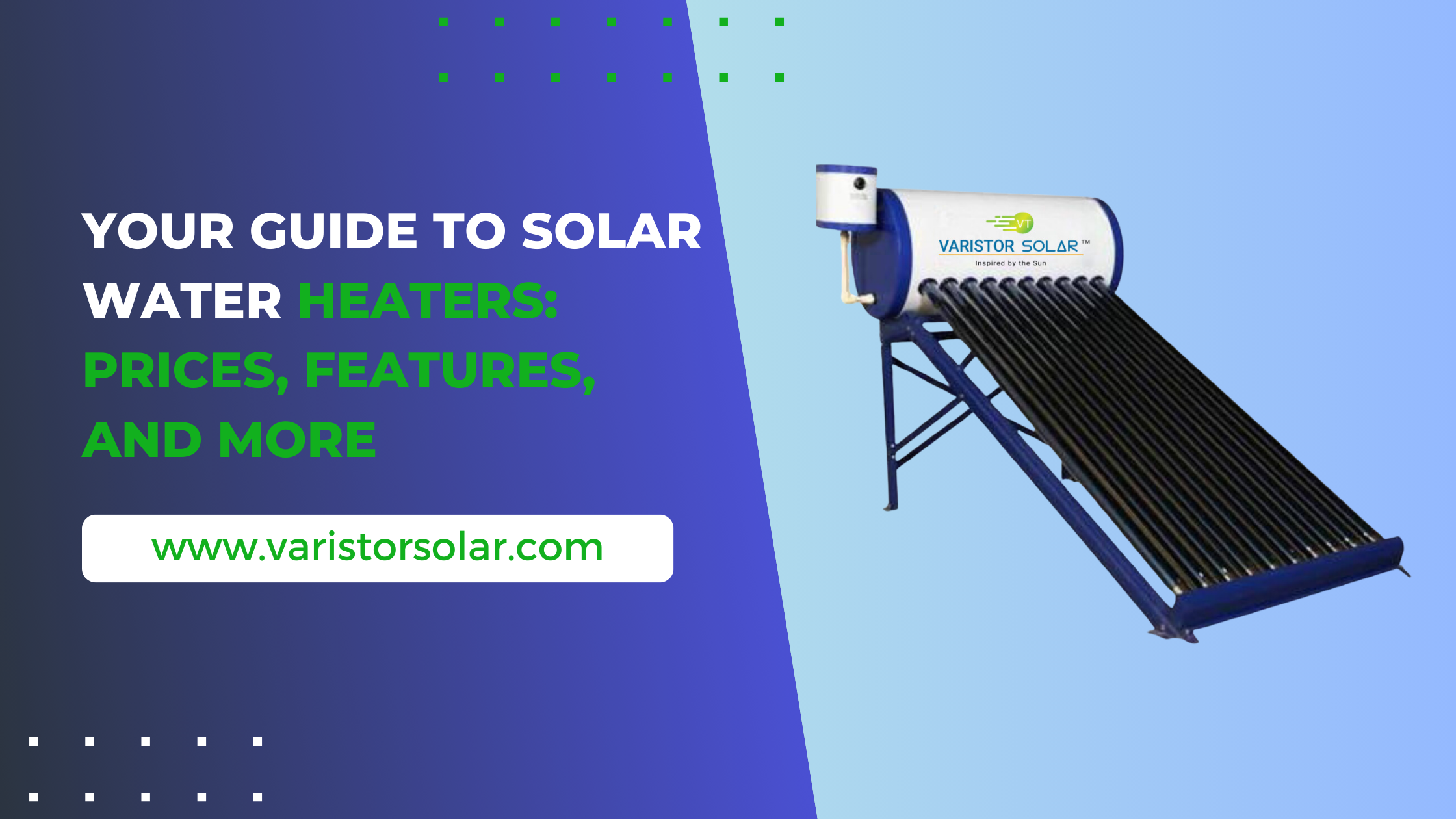 Your Guide to Solar Water Heaters: Prices, Features, and More