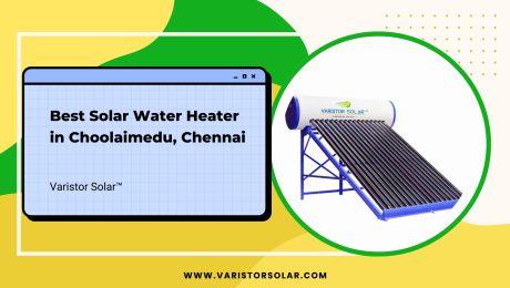 Best Solar Water Heater in Choolaimedu, Chennai Choolaimedu, Chennai