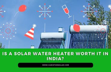 New Year’s Eve Ideas Is a Solar Water Heater Worth It in India?