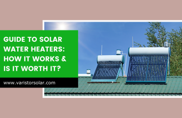 Guide to Solar Water Heaters How It Works & Is It Worth It Guide to Solar Water Heaters: How It Works & Is It Worth It?