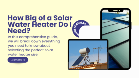 How Big of a Solar Water Heater Do I Need?