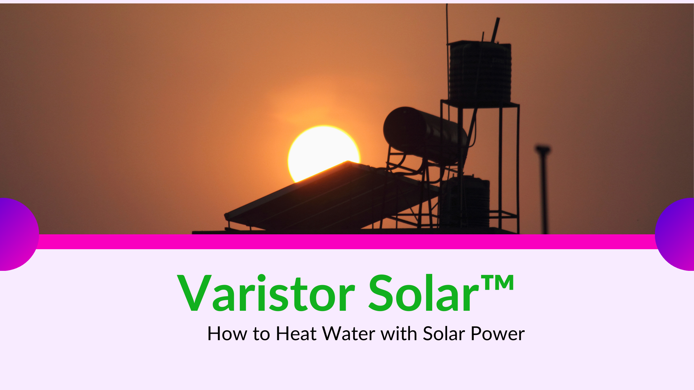 How to Heat Water with Solar Power