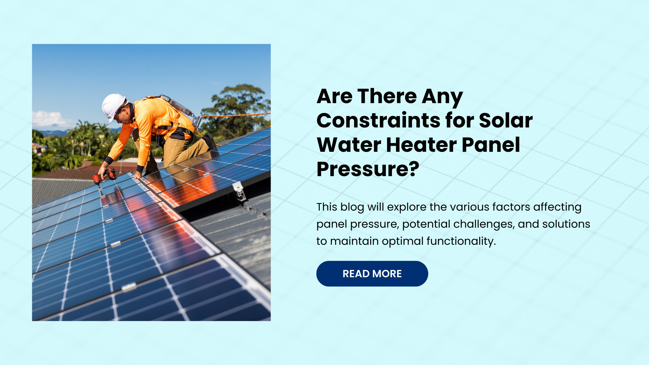 Are There Any Constraints for Solar Water Heater Panel Pressure?