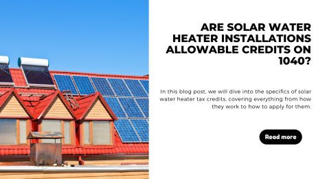 Are Solar Water Heater Installations Allowable Credits on 1040?