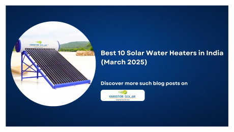 Best 10 Solar Water Heaters in India (March 2025)