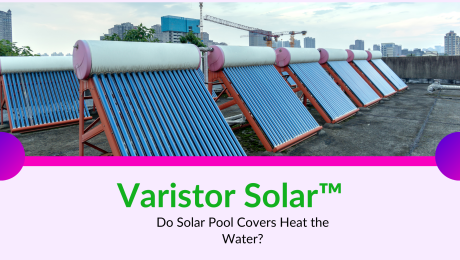 Do Solar Pool Covers Heat the Water?