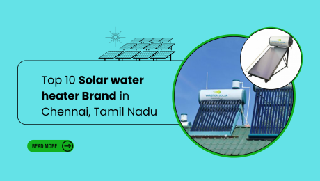 Top 10 Solar water heater Brand in Chennai, Tamil Nadu