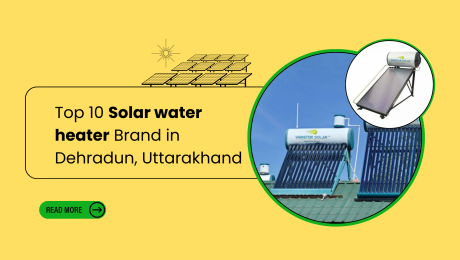Top 10 Solar water heater Brand in Dehradun, Uttarakhand
