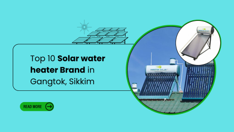 Top 10 Solar water heater Brand in Gangtok, Sikkim