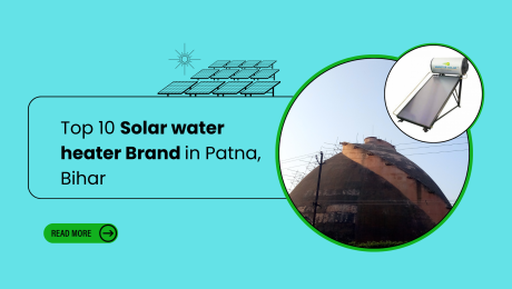 Top 10 Solar water heater Brand in Patna, Bihar