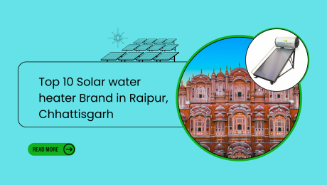 Top 10 Solar water heater Brand in Raipur, Chhattisgarh