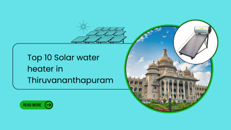 Top 10 Solar water heater Brand in Thiruvananthapuram, Kerala