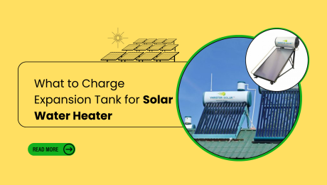 What to Charge Expansion Tank for Solar Water Heater