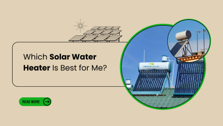 Which Solar Water Heater Is Best for Me?