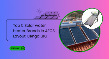 Top 5 Solar water heater Brands in AECS Layout, Bengaluru