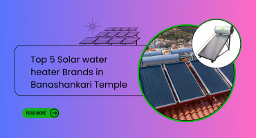 Top 5 Solar water heater Brands in Banashankari Temple, Bengaluru