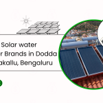 Top 5 Solar water heater Brands in Dodda Bidarakallu, Bengaluru