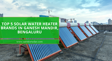 Top 5 Solar water heater Brands in Ganesh Mandir, Bengaluru