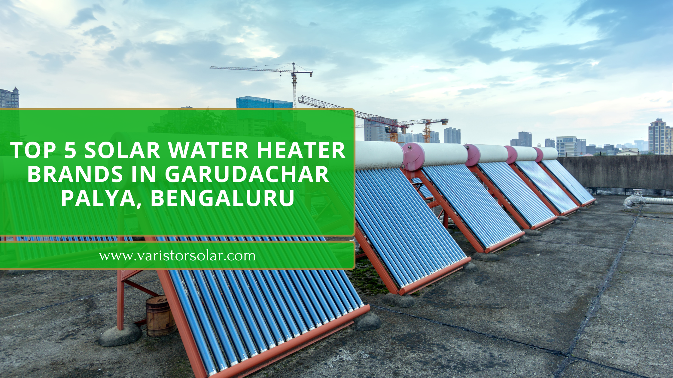 Top 5 Solar water heater Brands in Garudachar Palya, Bengaluru