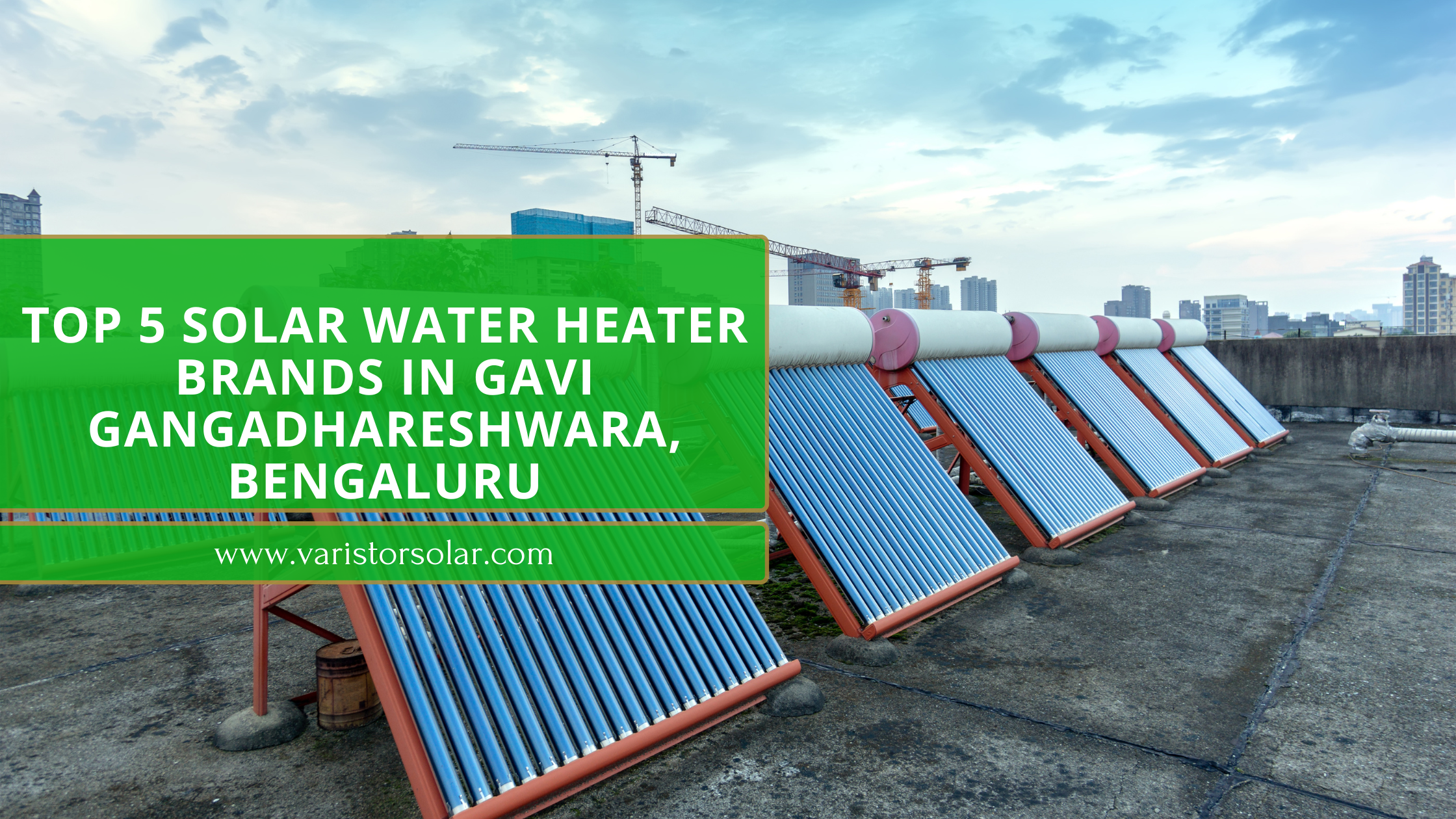 Top 5 Solar water heater Brands in Gavi Gangadhareshwara, Bengaluru