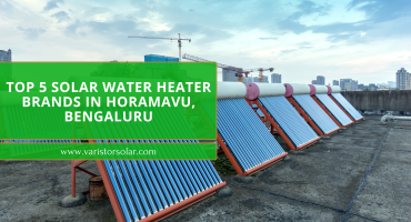 Top 5 Solar water heater Brands in Horamavu, Bengaluru