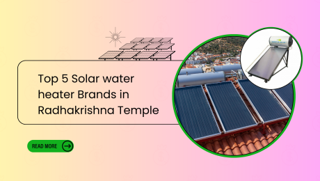 Top 5 Solar water heater Brands in Radhakrishna Temple, Bengaluru