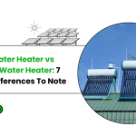Solar Water Heater vs Electric Water Heater: 7 Main Differences To Note